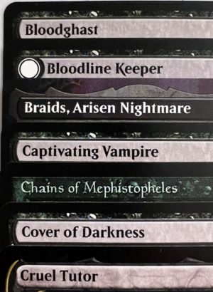 Bloodghast Bloodline Keeper Braids, Arisen Nightmare Captivating Vampire Chains of Mephistopheles Cover of Darkness Cruel Tutor