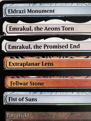 Eldrazi Monument Emrakul, the Aeons Torn Emrakul, the Promised End Extraplanar Lens Fellwar Stone Fist of Suns Forcefield