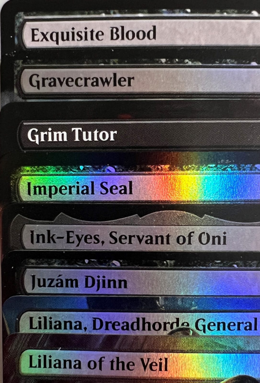 Exquisite Blood Gravecrawler Grim Tutor Imperial Seal Ink-Eyes, Servant of Oni Juzám Djínn Liliana, Dreadhorde General Liliana of the Veil