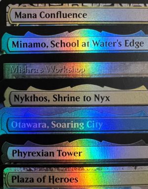 Mana Confluence Minamo, School at Water's Edge Mishra's Workshop Nykthos, Shrine to Nyx Otawara, Soaring City Phyrexian Tower Plaza of Heroes