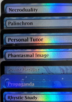 Necroduality Palinchron Personal Tutor Phantasmal Image Power Artifact Propaganda Rhystic Study
