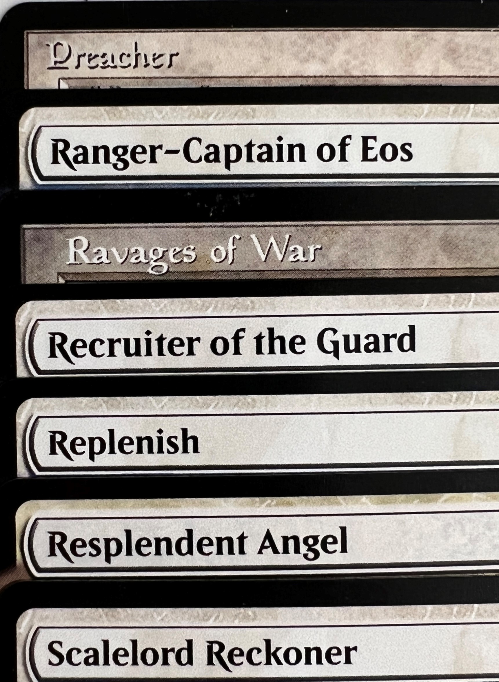 Preacher Ranger-Captain of Eos Ravages of War Recruiter of the Guard Replenish Resplendent Angel Scalelord Reckoner
