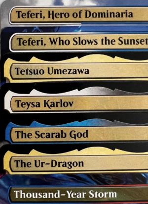 Teferi, Hero of Dominaria Teferi, Who Slows the Sunset Tetsuo Umezawa Teysa Karlov The Scarab God The Ur-Dragon Thousand-Year Storm