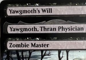 Yawgmoth's Will Yawgmoth, Thran Physician Zombie Master