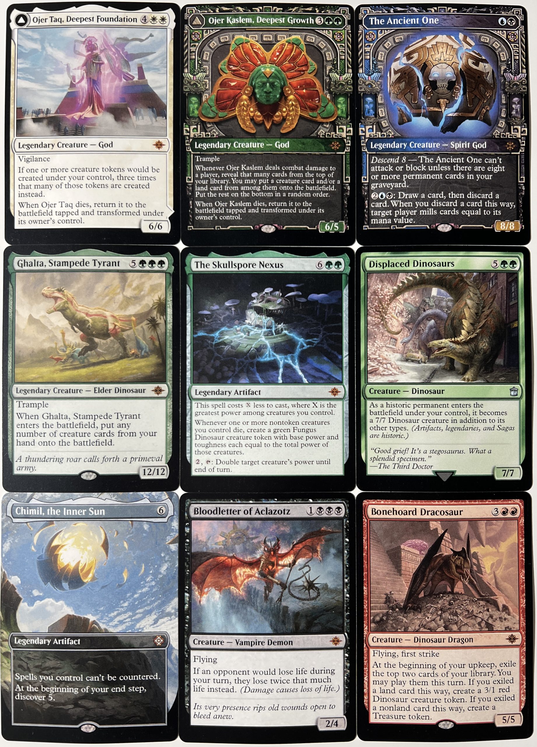 Ojer Taq, Deepest Foundation Ojer Kaslem, Deepest Growth The Ancient One Ghalta, Stampede Tyrant The Skullspore Nexus Displaced Dinosaurs Chimil, the Inner Sun Bloodletter of Aclazotz Bonehoard Dracosaur